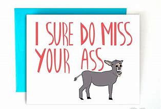 Image result for Funny Miss You Cards