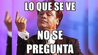 Image result for Meme De Juan Gabriel Y El Tiempo