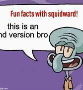 Image result for Squidward Facts