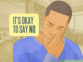 Image result for Be Nice but Learn to Say No