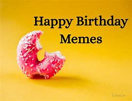 Image result for Happy Birthday Meme for Office