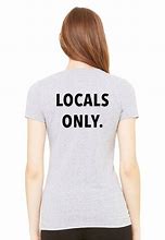 Image result for Locals Only Band T-Shirt