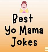 Image result for World's Best Yo Mama Jokes