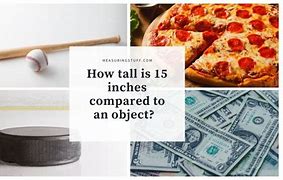 Image result for Items 15 Inches