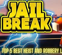 Image result for Jailbreak Heists