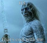 Image result for Game of Thrones Ice Meme