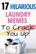 Image result for Laundry Day Meme