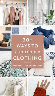 Image result for Repurposing Clothes