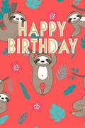 Image result for Sloth Birthday