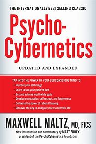 Image result for Psycho-Cybernetics by Maxwell MALTZ