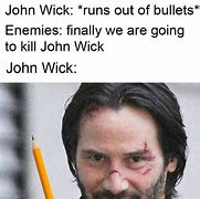 Image result for Explain John Wick Meme