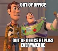 Image result for Out of Office Meme Funny