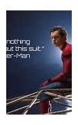 Image result for Spider-Man Homecoming Quotes