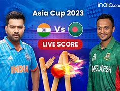 Image result for Ind vs Ban Live Score Today