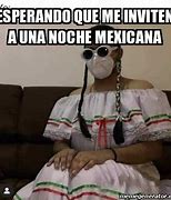 Image result for Meme Noche Mexicana