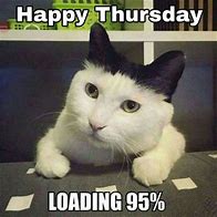 Image result for Happy Thursday Funny Work Meme