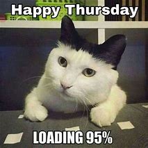 Image result for Thursday Afternoon Funny Work Memes