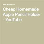 Image result for Homemade Apple Pencil