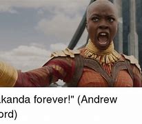 Image result for Wakanda for Life Meme