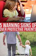 Image result for Sings of an Overprotective Father