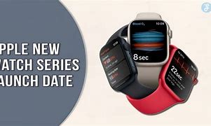 Image result for New Apple Watch Release Date