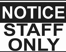Image result for Authorized Staff Only Sign