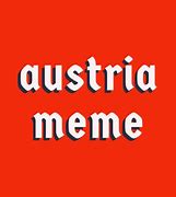 Image result for Austria Memes