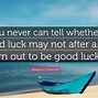 Image result for Action and Bad Luck Qoutes