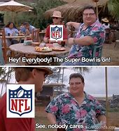 Image result for The Super Bowl We Want Meme