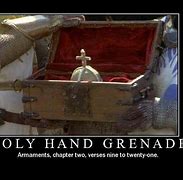Image result for Holy Hand Grenade of Antioch Meme