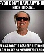 Image result for Hilarious Sarcastic Memes