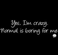 Image result for Funny Quotes Crazy Girl