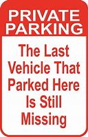 Image result for Private Parking Funny Sign