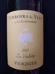 Image result for Jean Luc Colombo Viognier Vin Pays d'Oc Terroirs Vent Violette
