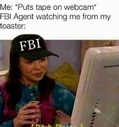 Image result for FBI Computer Meme