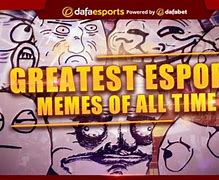 Image result for eSports Meme