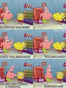Image result for Patrick Star Funny Spongebob Memes