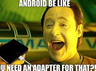 Image result for Android No Meme