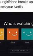 Image result for Memes About Netflix