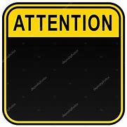 Image result for Attention Needed Sign