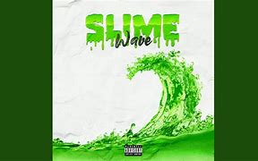 Image result for Slime Wave Leony