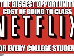 Image result for Opportunity Cost Meme