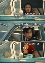 Image result for Chatgbt School Meme