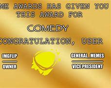Image result for Comedy Award Meme