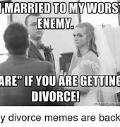 Image result for Divorce Sequence Meme