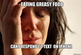 Image result for Greasy Food Meme