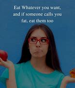 Image result for Funny Eating Quotes