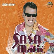 Image result for Sasa Matic