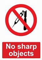 Image result for Safety Sign No Sharp Objects