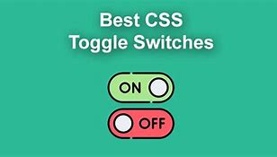 Image result for CSS Toggle Switch